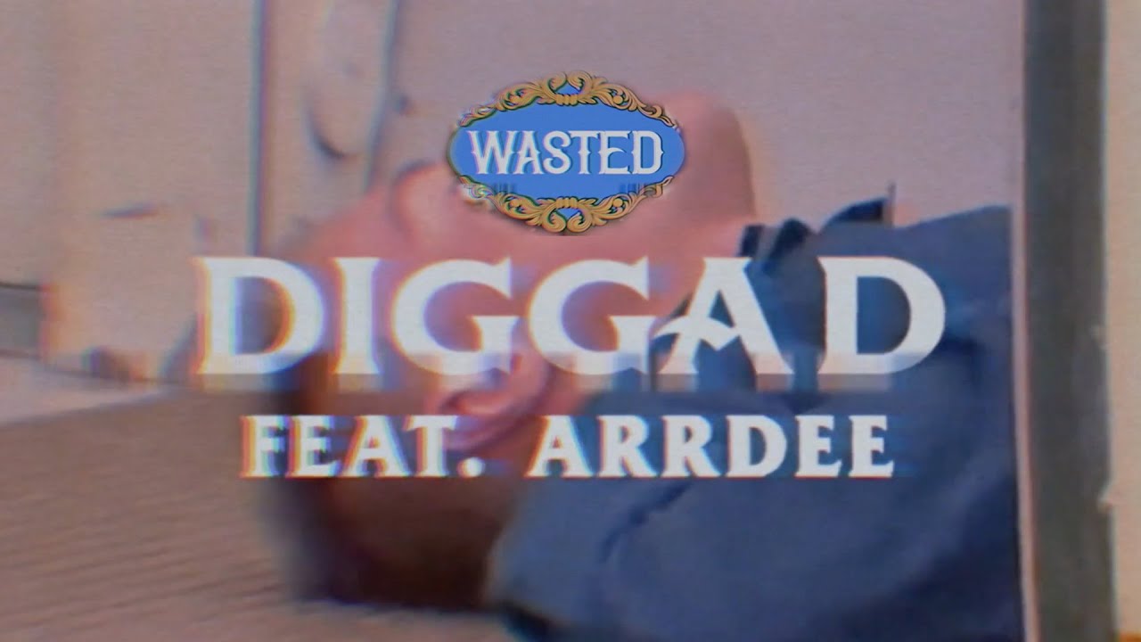 Digga D and Arrdee - Wasted