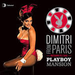 Fish Go Deep - Dimitri from Paris Returns to the Playboy Mansion