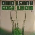 Dino Lenny - Coca Loca