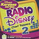 Disney's Karaoke Series: Radio Disney Chart Toppers Vol. 2