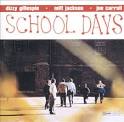 Dizzy Gillespie Quintet - School Days [Bonus Tracks]