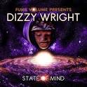 Dizzy Wright - State of Mind
