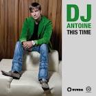 DJ Antoine - This Time 2011