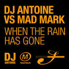 DJ Antoine - When the Rain Has Gone