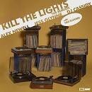 Alex Newell - Kill the Lights [Remixes]