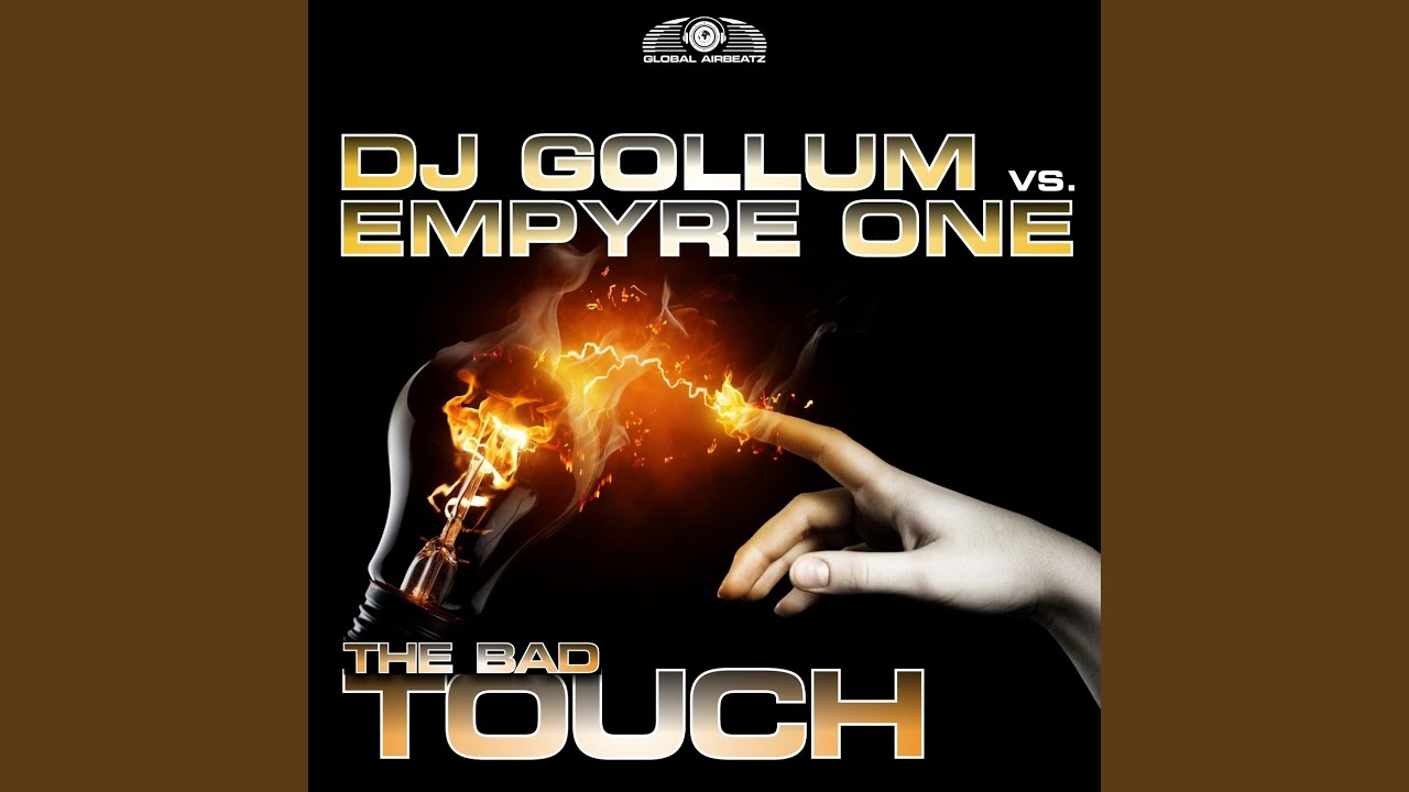 DJ Gollum - The Bad Touch
