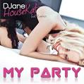 DJane Housekat - My Party