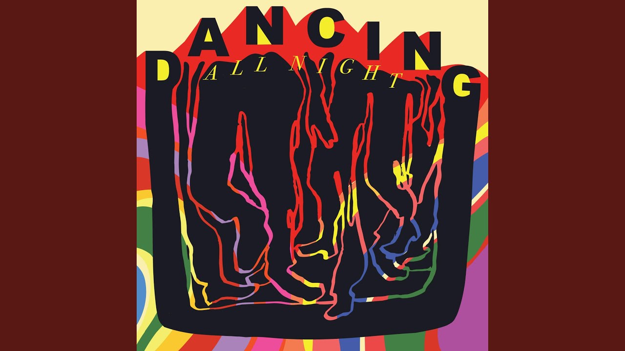 Dancing All Night - Dancing All Night