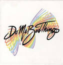 Do Me Bad Things - Yes! [10 Tracks]