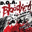 D.O.A. - Bloodied But Unbowed: The Damage to Date 1978-83 [Reissue]