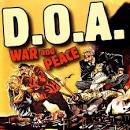 D.O.A. - War and Peace