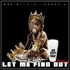 T.I. - Let Me Find Out