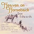 Don Edwards - Heaven on Horseback