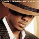 Donell Jones - Life Goes On [Bonus Track]