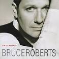 Bruce Roberts - Intimacy