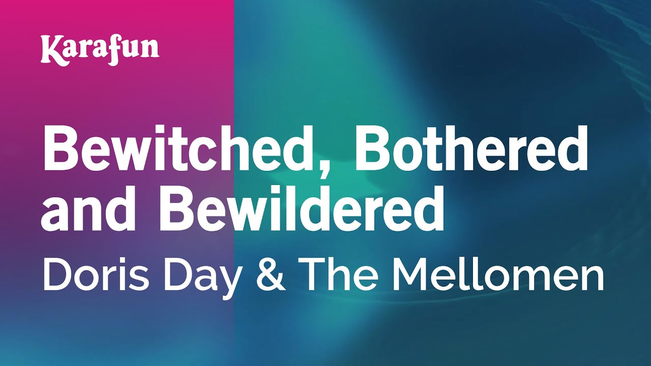 Doris Day, John Rarig & His Orchestra and The Mellomen - Bewitched, Bothered and Bewildered
