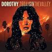 DOROTHY - 28 Days in the Valley