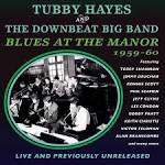Downbeat Big Band - Blues at the Manor 1959-60