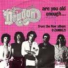 Dragon - Are You Old Enough