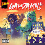 D.R.A.M. - Gahdamn!