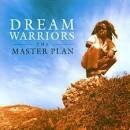 Dream Warriors - The Master Plan