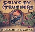 Drive-By Truckers - A Blessing and a Curse