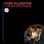 Duke Ellington's Famous Orchestra - Duke Ellington & John Coltrane