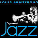 Louis Armstrong - Dynamic Jazz: Louis Armstrong: 50 Essential Tracks