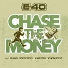 E-40 - Chase the Money