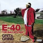 E-40 - Grit & Grind