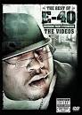 E-40 - The Best of E-40: Video Collection