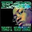 E-40 - Things'll Never Change [US]