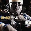 E-40 - Wake It Up