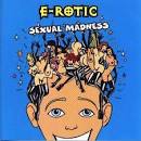 E-Rotic - Sexual Madness