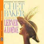 Bill Evans - Chet Baker Plays the Best of Lerner and Loewe [2013 Remaster]