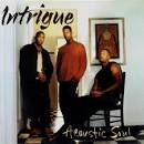 Intrigue - Acoustic Soul