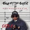 Eazy-E - Str8 off tha Streetz of Muthaphu**in Compton [Clean]