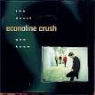 Econoline Crush - The Devil You Know