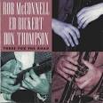 Ed Bickert, Don Thompson and Rob McConnell - Our Waltz