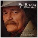 Ed Bruce - 12 Classics
