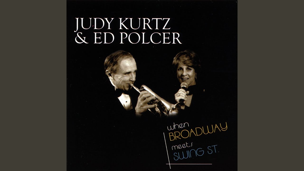 Ed Polcer and Judy Kurtz - It Might as Well Be Spring
