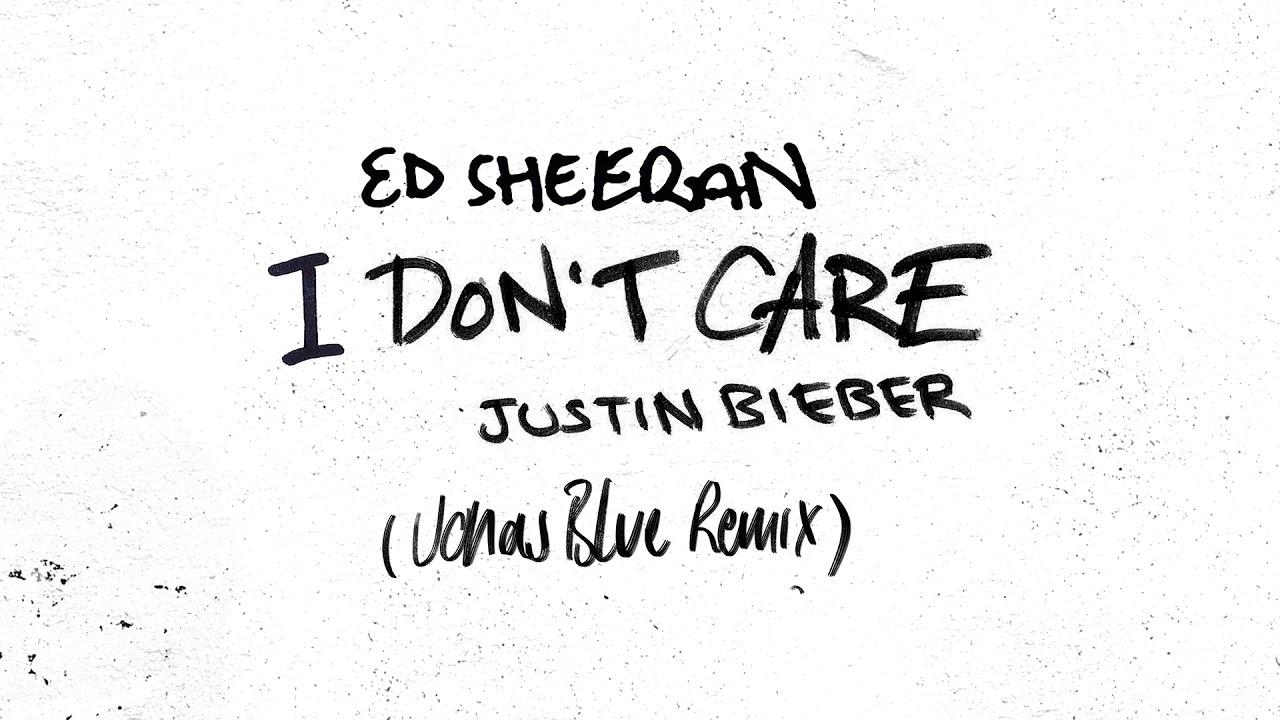 Ed Sheeran and Jonas Blue - I Don't Care [Jonas Blue Remix]