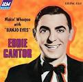 Eddie Cantor - Makin' Whoopee with "Banjo Eyes"