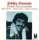 Eddie Daniels - Brief Encounter