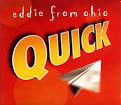 Eddie from Ohio - Quick