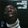 Eddie Jefferson - The Live-Liest