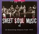 Eddie Kendricks - Sweet Soul Music: 23 Scorching Classics From 1974