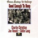 Eddie Lang - Good Enough to Keep