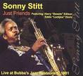 Sonny Stitt - Just Friends: Live at Bubba's Jazz Restaurant 1981