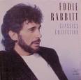 Eddie Rabbitt - Classics Collection